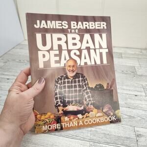 James Barber THE URBAN PEASANT - More Than A Cookbook Vtg‎ 1994 Softcover PB